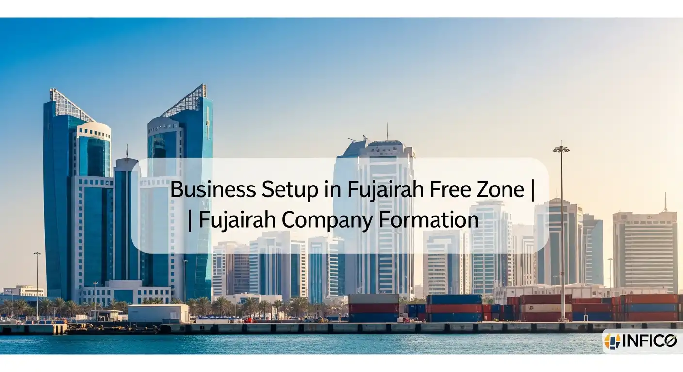 Business Setup in Fujairah Free zone Fujairah Company Formation